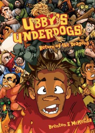 Ubby’s Underdogs by Brenton E. McKenna