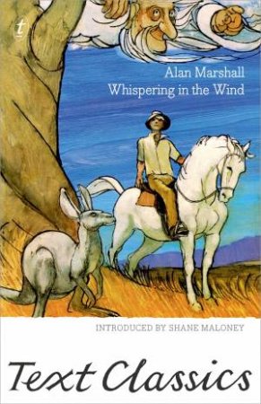 Text Classics: Whispering In The Wind by Alan Marshall