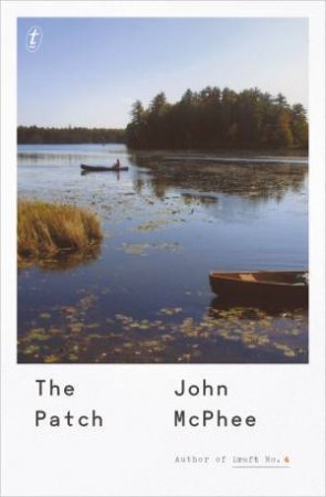 Patch The by John McPhee