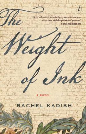 The Weight Of Ink by Rachel Kadish