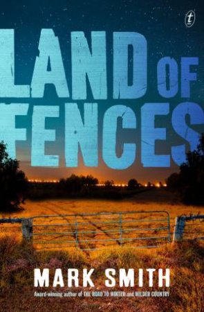 Land Of Fences by Mark Smith