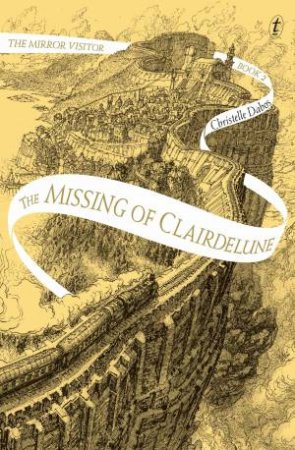 The Missing Of Clairdelune by Christelle Dabos