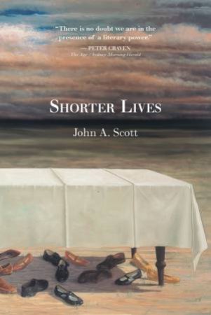 Shorter Lives by John A. Scott