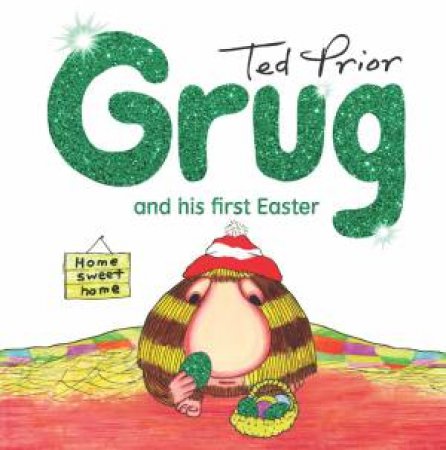 Grug And His First Easter by Ted Prior