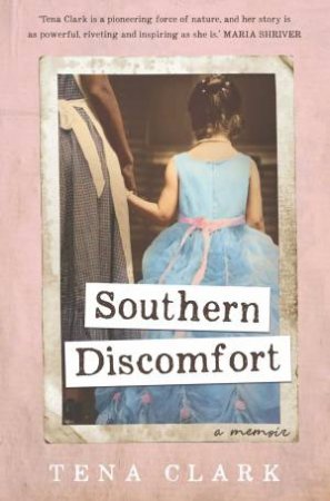 Southern Discomfort by Tena Clark