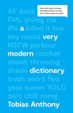 A Very Modern Dictionary by Tobias Anthony