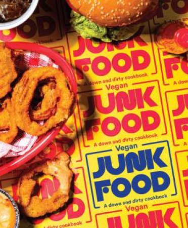 Vegan Junk Food by Zacchary Bird