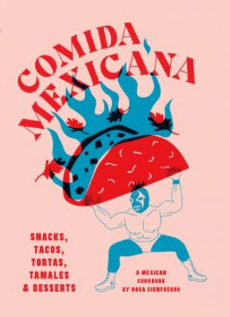 Comida Mexicana by Rosa Cienfuegos