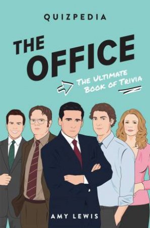 The Office Quizpedia by Amy Lewis