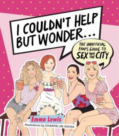 I Couldn't Help But Wonder by Emma Lewis & Chantal de Sousa