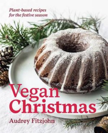 Vegan Christmas by Audrey Fitzjohn