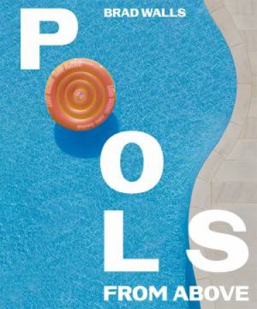 Pools From Above by Brad Walls