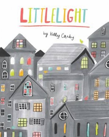 Littlelight by Kelly Canby