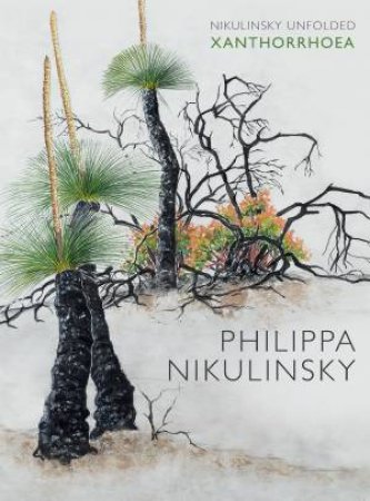 Nikulinsky Unfolded: Xanthorrhoea by Philippa Nikulinsky