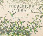 Nikulinsky Naturally An Artists Life