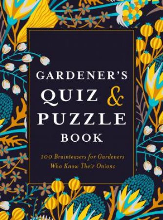 Gardener's Quiz And Puzzle Book by Simon Akeroyd & Dr Gareth Moore