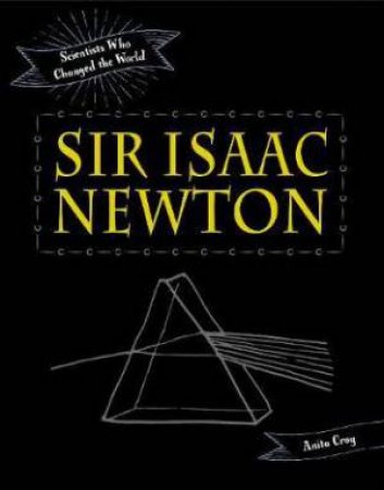 Sir Isaac Newton by Anita Croy