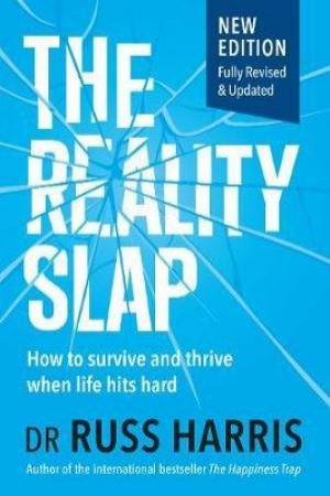 The Reality Slap by Dr Russ Harris