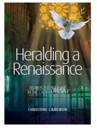 Heralding A Renaissance by Christine Cameron