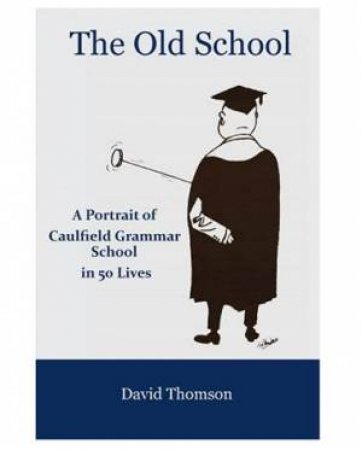 The Old School by David Thomson