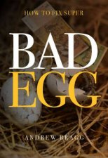 Bad Egg How To Fix Super