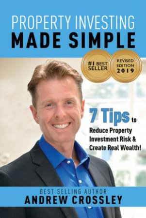 Property Investing Made Simpler (Revised Edition 2019)