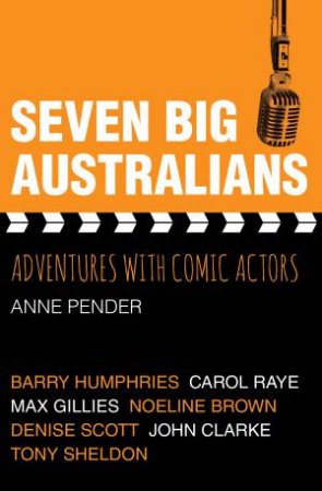 Seven Big Australians by Anne Pender