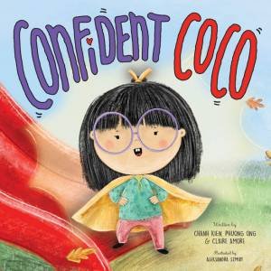 Confident Coco by Phuong Ong, Claire Amore & Aleksandra Szmidt Chanh Kien