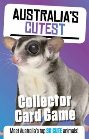 Australia's Most Cute: Collector Card Game by Various