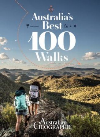 Australia's Best 100 Walks by Various