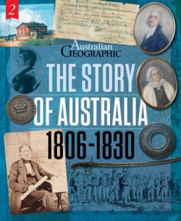 The Story Of Australia: 1806 -1830 by Various