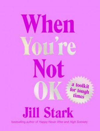 When You're Not OK by Jill Stark