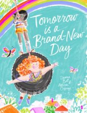 Tomorrow Is A BrandNew Day