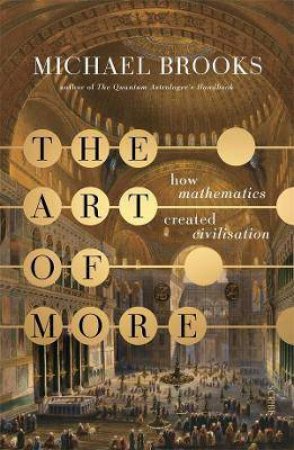 The Art Of More by Michael Brooks