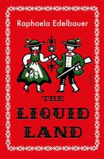 The Liquid Land