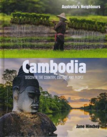 Australia's Neighbours: Cambodia by Jane Hinchey