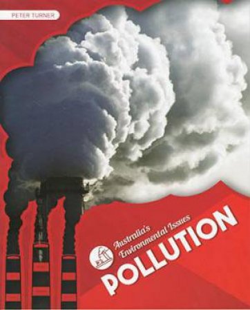 Australia's Environmental Issues: Pollution by Peter Turner