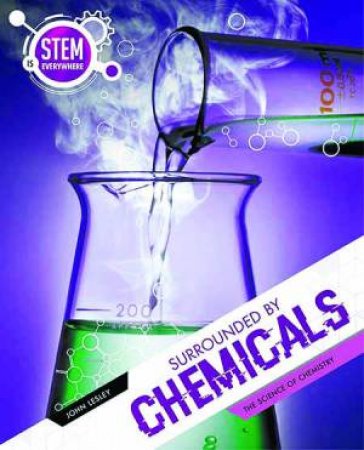 Surrounded By Chemicals by John Lesley