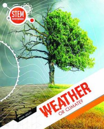 Weather or Climate? by John Lesley