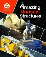 Amazing Structures Amazing Unusual Structures