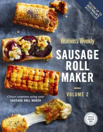 Sausage Roll Maker 2 by The Australian Women's Weekly