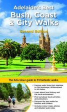 Adelaides Best Bush Coast  City Walks 2nd Ed