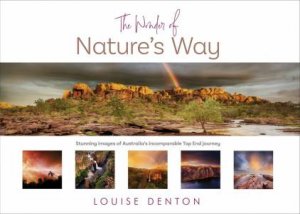 Wonder Of Nature's Way by Louise Denton