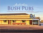 Australian Bush Pubs 2nd Ed