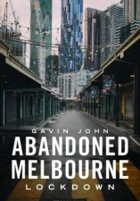 Abandoned Melbourne Lockdown