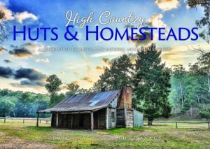 High Country Huts & Homesteads by Craig Lewis and Cathy Savage