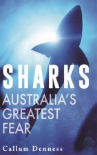 Sharks A History Of Fear