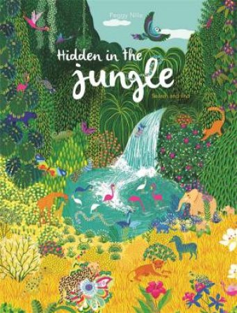 Hidden In The Jungle by Peggy Nille