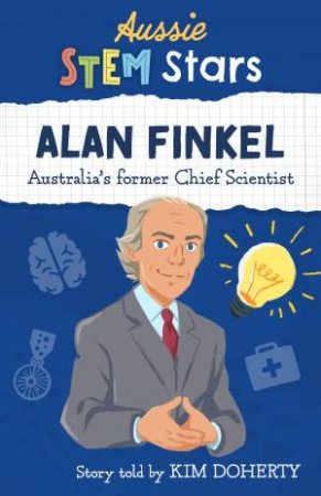 Aussie Stem Star: Alan Finkel by Kim Doherty