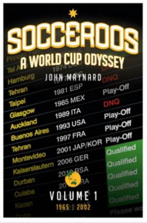 Socceroos Odyssey by John Maynard